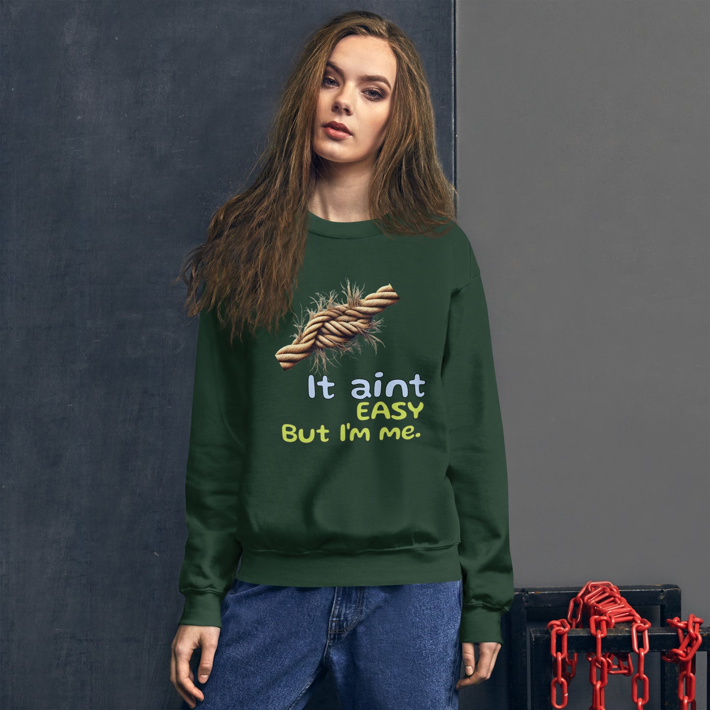 It aint easy - rope - Unisex Sweatshirt