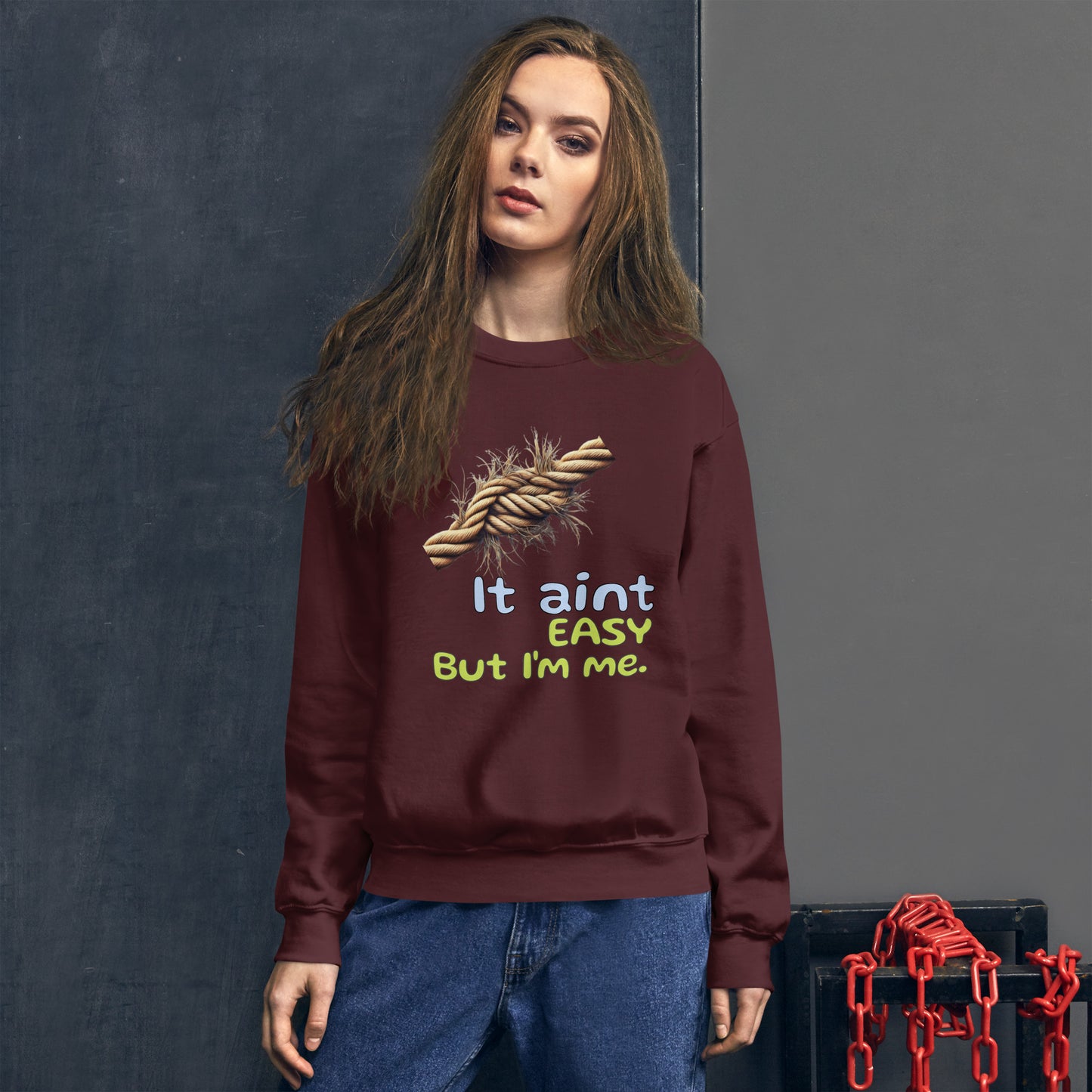 It aint easy - rope - Unisex Sweatshirt