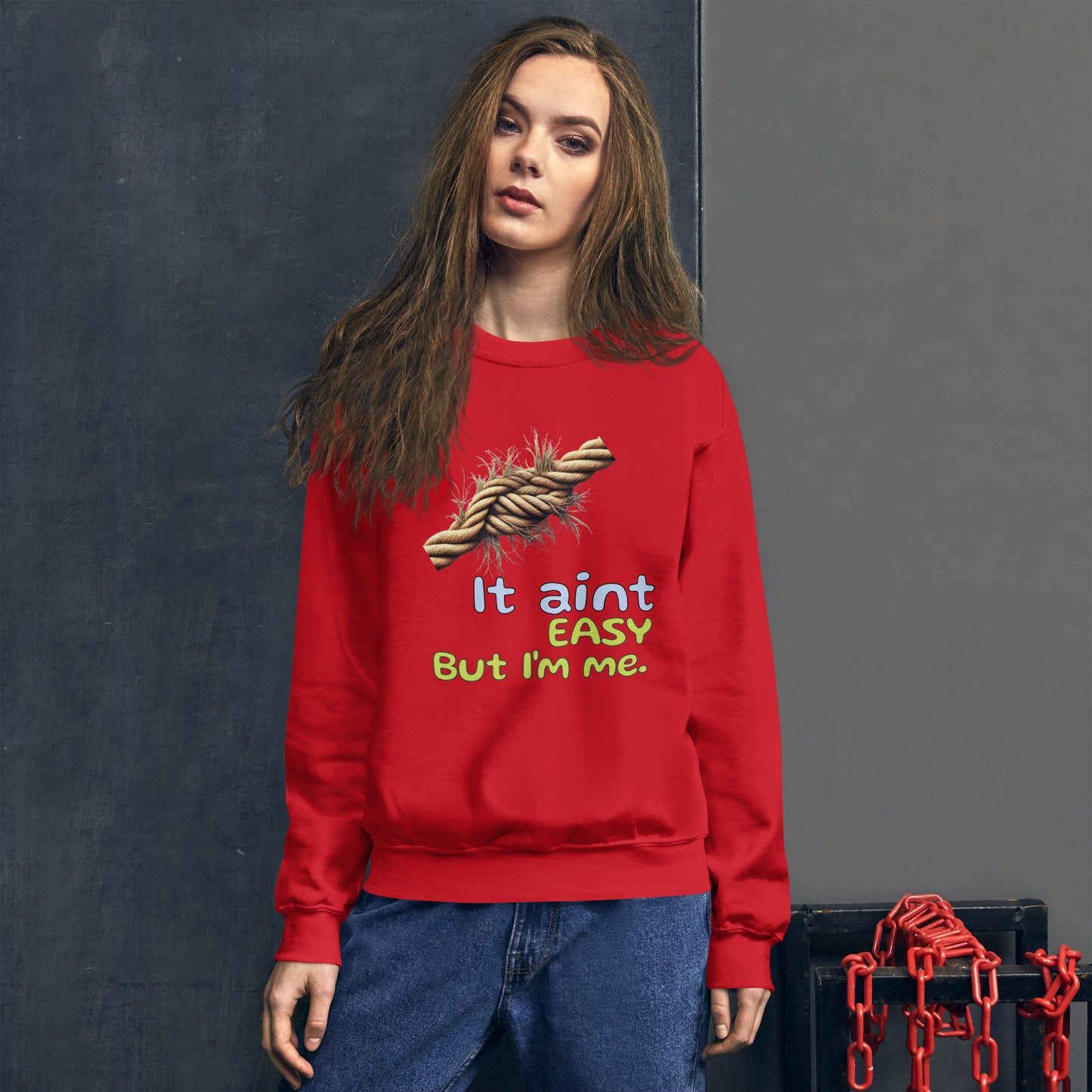 It aint easy - rope - Unisex Sweatshirt