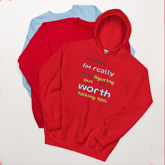 I'm not shy - Unisex Hoodie