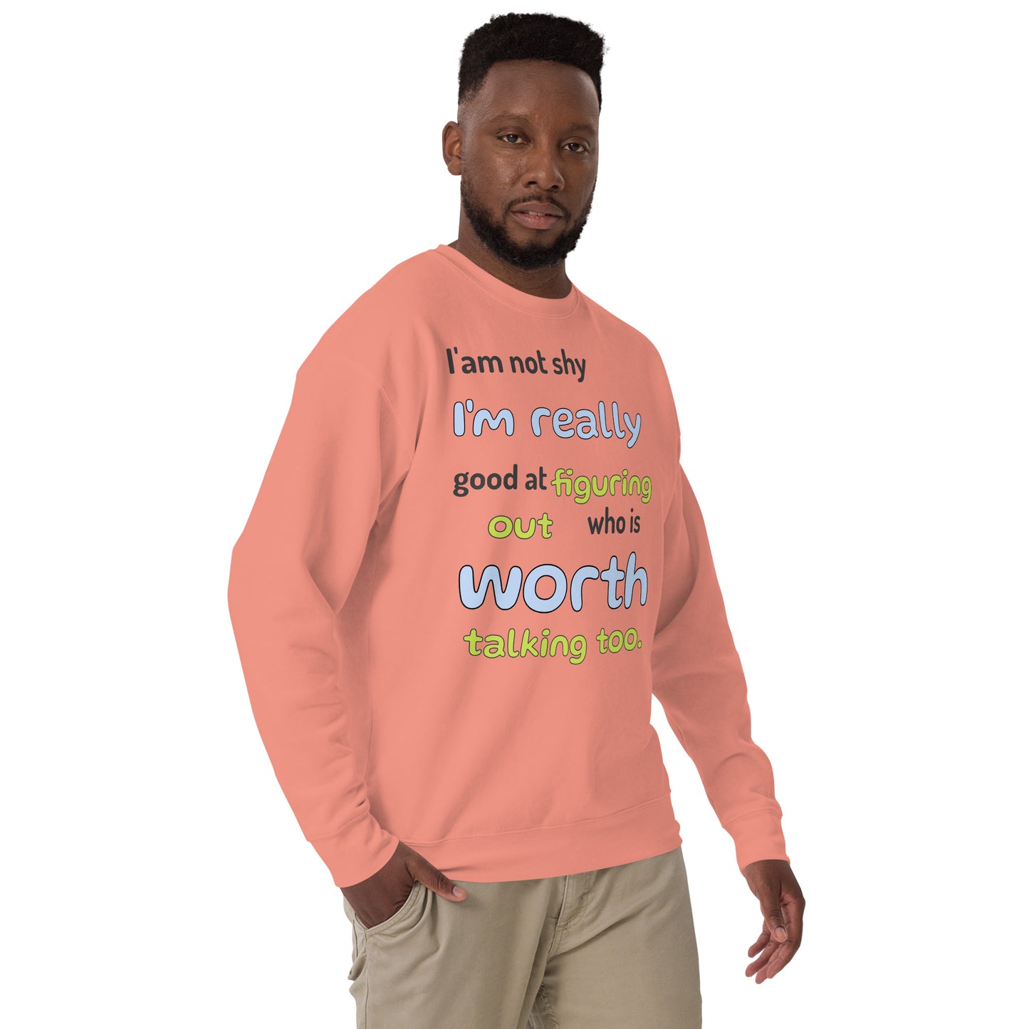 I'm not shy - Unisex Premium Sweatshirt