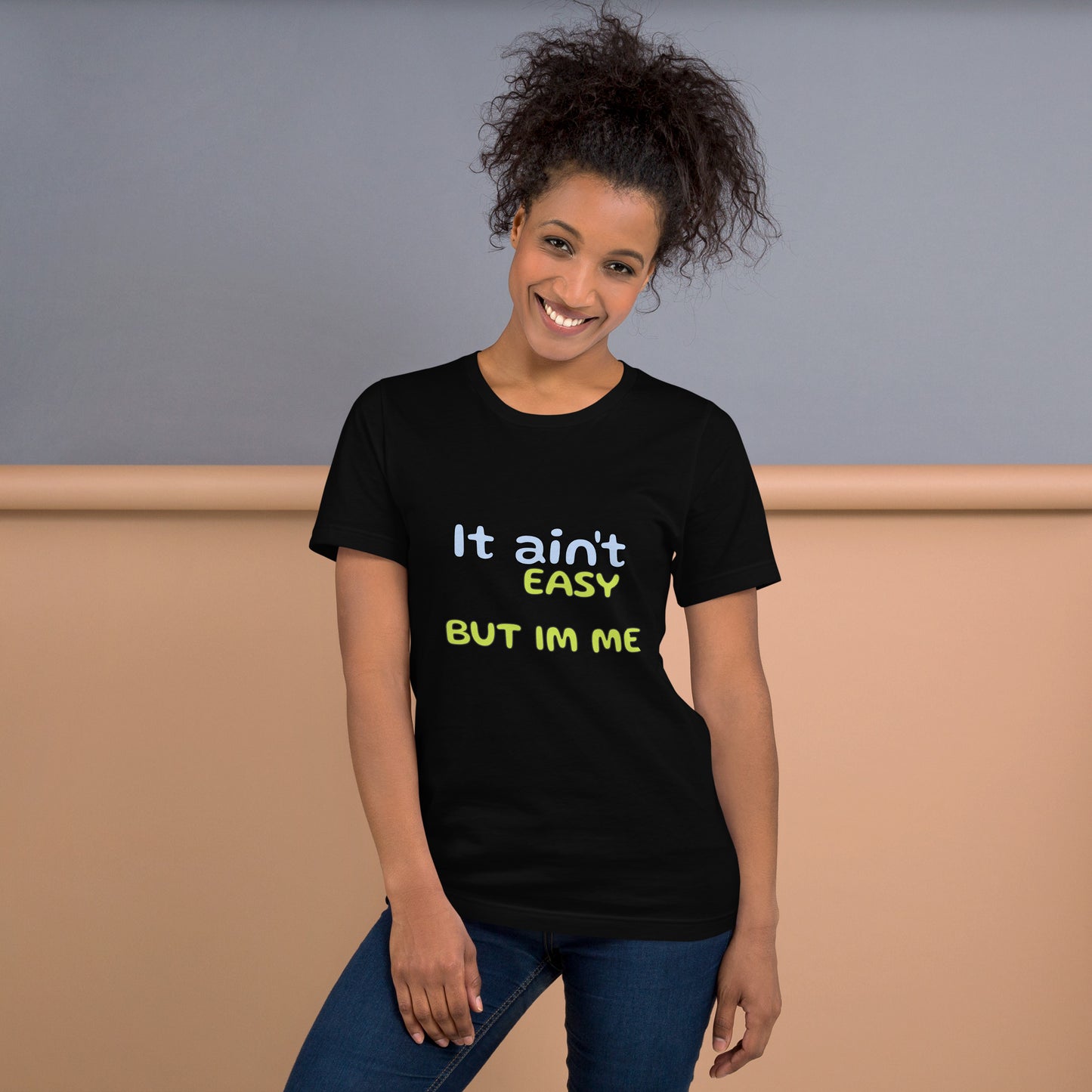 It aint easy - Unisex t-shirt