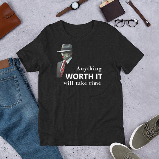 HH-Worth it Unisex t-shirt